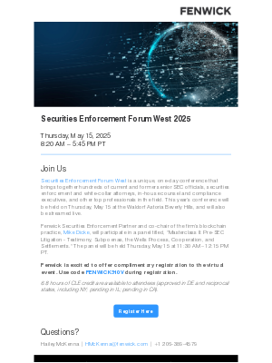 Fenwick & West - Register Now: Securities Enforcement Forum West 2025 – May 15, 2025