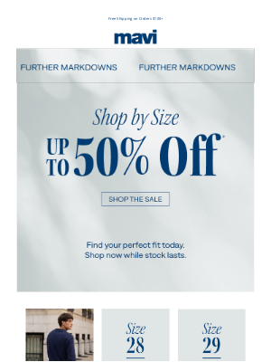Mavi - Up to 50% Off. In Your Size.