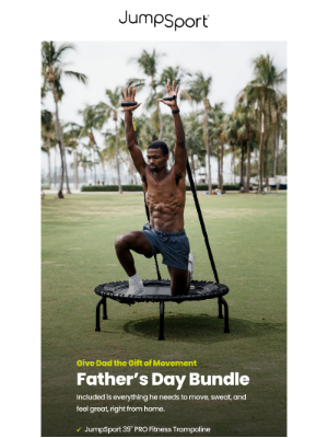 JumpSport, Inc. - Inside the Father’s Day Bundle 🎉