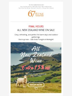 67 Wine & Spirits - Final Hours - 15% Off All New Zealand Wine!