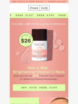 frank body - Come face to face with a FREE gift.