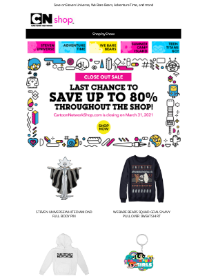 Cartoon Network - Save up to 80% throughout the shop during our Close Out sale!