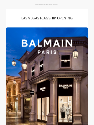 Balmain Paris - LAS VEGAS FLAGSHIP OPENING