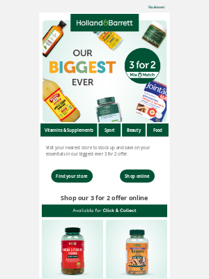 Holland & Barrett International (United Kingdom) - Our BIGGEST EVER 3 for 2 is now in stores
