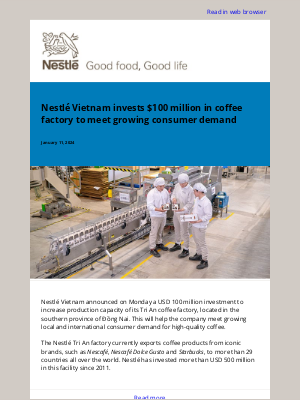 Nestle - Nestlé Vietnam invests $100 million in coffee factory to meet growing consumer demand
