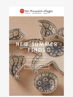 Ten Thousand Villages - New Summer Finds- Handcrafted Beauty