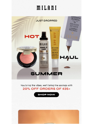 Milani - That’s hot ☀️ 20% off orders of $35+