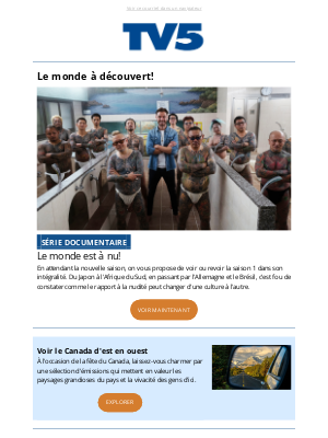 TV5 Unis (Canada) - Le monde est à nu! Revoyez l'intégrale de la saison 1.