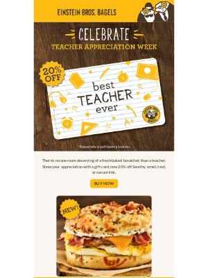 Einstein Bros. Bagels - 20% OFF Gift Cards- appreciate a teacher! 🥯