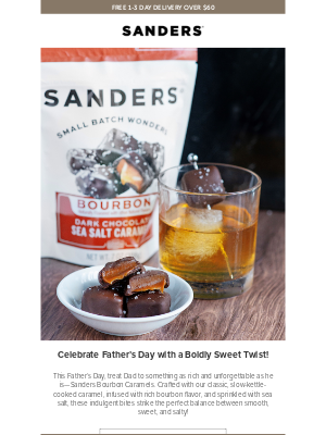 Sanders Candy - 🥃 Sweeten Dad’s day with Bourbon Caramels