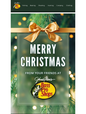 Merry Christmas from Bass Pro Shops