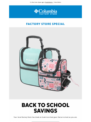Columbia Sportswear - Factory Stores: Up to 40% off Back To School gear 🎒