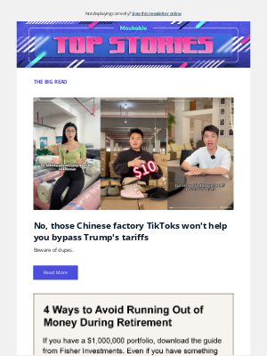 Mashable - No, those Chinese factory TikToks won't help you bypass Trump's tariffs