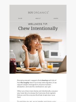 Joy Organics - This Overlooked Habit Can Boost Digestion & Mood