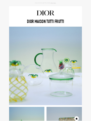 Dior UK - Dior Maison Tutti Frutti Collection