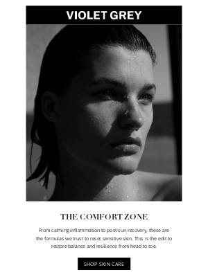 VIOLET GREY - Our Sensitive Skin Saviors
