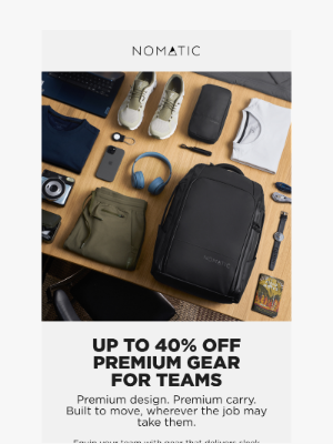 Up to 40% Off Premium Gear For Teams 🎒