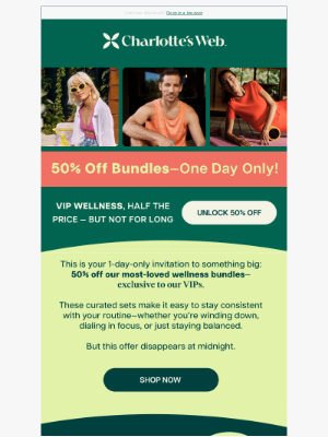 Charlotte's Web - Half off bundles? Only for our VIPs 😉
