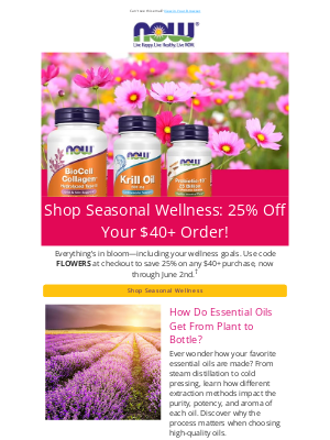 NOW Foods - A sale is blooming with 25% OFF your next $40+ order