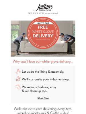 Jordan's Furniture - 🚚 Enjoy free white-glove delivery for a limited time!
