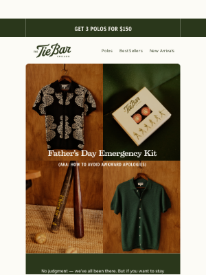 The Tie Bar - You Forgot Father’s Day, Didn’t You?