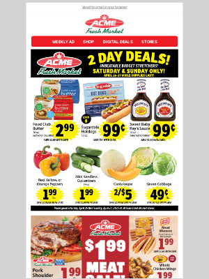 Acme Fresh Market - 2 Day Deals This Weekend ONLY!