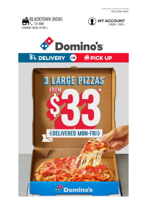 Domino’s Pizza Enterprises (AU) - Get All Your Faves With Our 3 For $33* Deal!