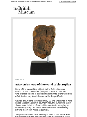 British Museum - New in | Replica of the oldest map of the world tablet