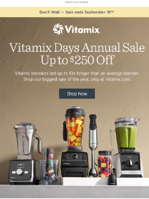 Vitamix - Up to $250 Off | Sale Ends Soon!