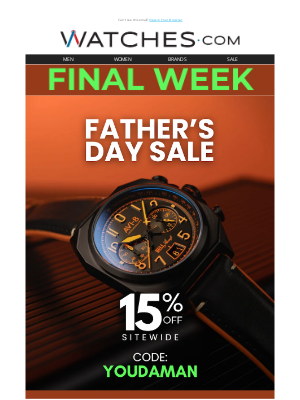 Watches - Final Week for Father's Day Sale