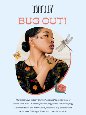 Tattly - We are Totally Buggin’ 🐞