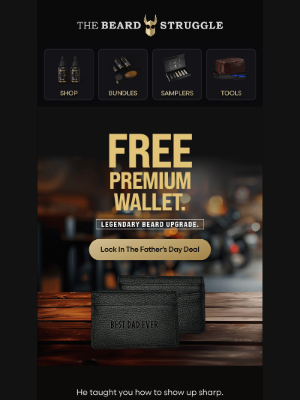 The Beard Struggle - Still thinking? The wallet’s free. The beard is priceless.