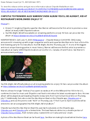 Chipotle Mexican Grill - CHIPOTLE TO PREMIERE ALEX WARREN'S NEW ALBUM YOU'LL BE ALRIGHT, KID AT RESTAURANTS WORLDWIDE ON JULY 17