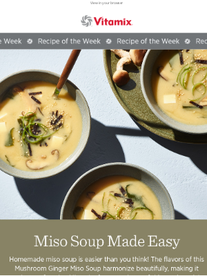 Vitamix - Warm Up to Spring with Our Savory Miso Soup