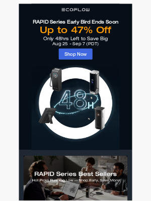 EcoFlow - ⏰ 48Hrs Last Call | RAPID Series Early Bird Ends Soon