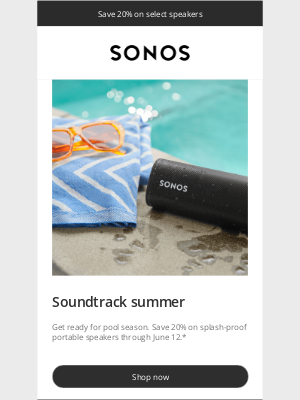 Sonos - Save 20% on summer-ready speakers