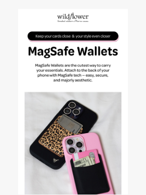 Wildflower Cases - have you met our MagSafe Wallets? 👀