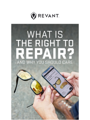 Revant Optics - Why the Right to Repair Matters – Save Your Sunglasses & Your Wallet!