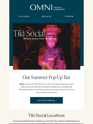 Omni Hotels & Resorts - 🗿Agnes, Tiki Social Is Now Open 🍍