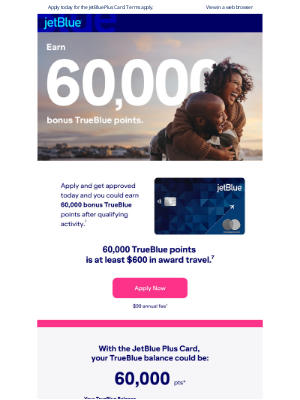 JetBlue Airways - Don't miss out! Earn 60,000 bonus points.