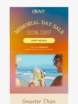 Clevr Blends - 20% off: Your long weekend just got sweeter.