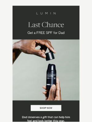 Lumin - Our Father’s Day offer ends tonight