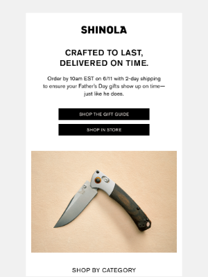 Shinola - Last call to shop online for Father’s Day