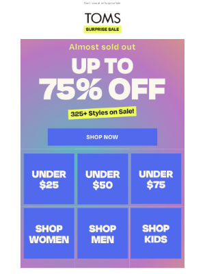 TOMS - ALMOST SOLD OUT | Up to 75% off everything