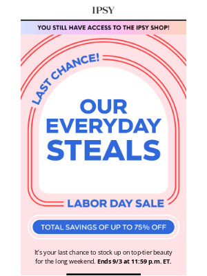 ipsy - LABOR DAY SALE ENDS SOON