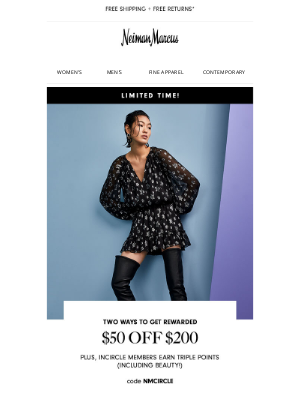 Neiman Marcus - It's here! $50 off your purchase + 3x InCircle points