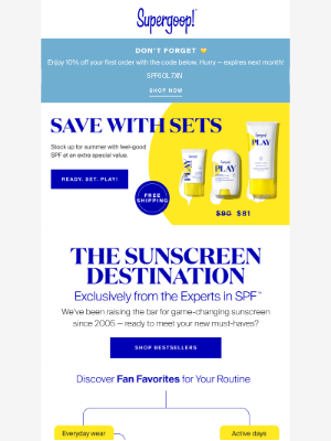 Supergoop! - Don’t forget your 10% off code!