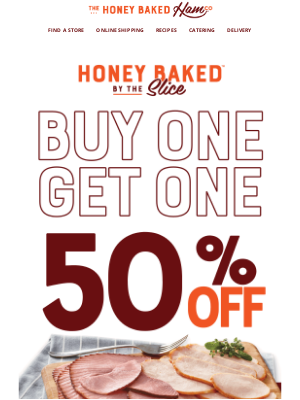 HoneyBaked Ham Online - BOGO 50% Off Slices 🧡