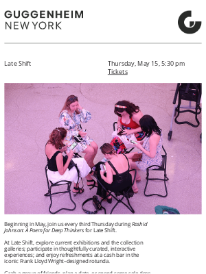 Guggenheim Museum - Mark your calendar: Late Shift returns in May