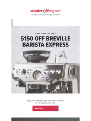 Seattle Coffee Gear - This Breville Barista Express sale is signing off...